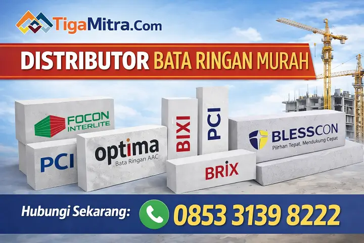 Distributor Bata Ringan Murah Tiga Mitra resmi menyediakan Optima, Jayabrix, Focon, PCI dan Blesscon harga pabrik kirim cepat proyek